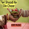 Teri Shaadi Ke Din Chaar